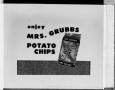 Photograph: [Mrs. Grubbs potato chips slides]