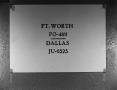 Photograph: [Slide for Ft. Worth and Dallas]
