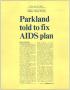 Clipping: [Clipping: Parkland told to fix AIDS plan]