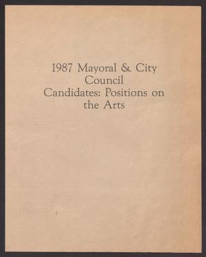 Primary view of object titled '1987 Mayoral & City Council Candidates: Positions on the Arts'.