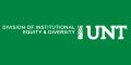 Image: [Division of Institutional Equity & Diversity UNT logo with green bac…