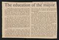 Primary view of [Clipping: The education of they mayor]