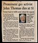 Primary view of [Clipping: Prominent gay activist John Thomas dies at 51]