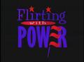 Video: [Flirting With Power Title Animation in Color and Black and White]