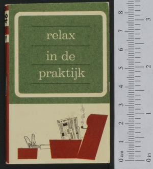 Primary view of object titled 'Relax in de praktijk : Ontspan je . . . brief aan mijn vriend Piet'.