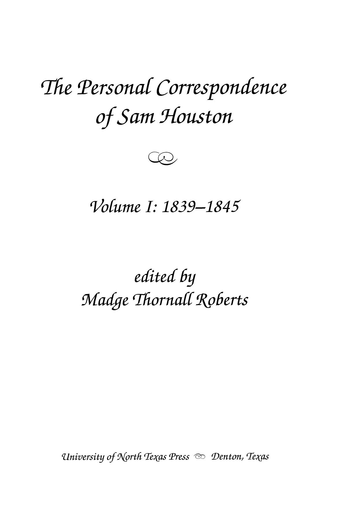 The Personal Correspondence of Sam Houston, Volume 1: 1839-1845
                                                
                                                    III
                                                