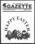 Newspaper: The Double Oak Gazette (Double Oak, Tex.), Vol. 20, No. 4, Ed. 1, Apr…