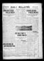 Newspaper: Daily Bulletin. (Brownwood, Tex.), Vol. 10, No. 250, Ed. 1 Saturday, …