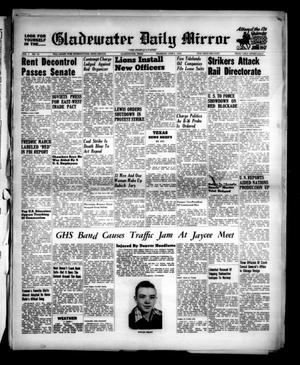 Primary view of object titled 'Gladewater Daily Mirror (Gladewater, Tex.), Vol. 1, No. 72, Ed. 1 Thursday, June 9, 1949'.