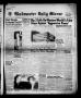 Thumbnail image of item number 1 in: 'Gladewater Daily Mirror (Gladewater, Tex.), Vol. 2, No. 48, Ed. 1 Sunday, May 14, 1950'.
