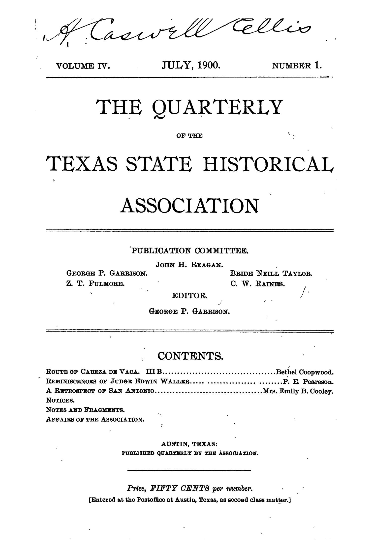 The Quarterly of the Texas State Historical Association, Volume 4, July 1900 - April, 1901
                                                
                                                    None
                                                