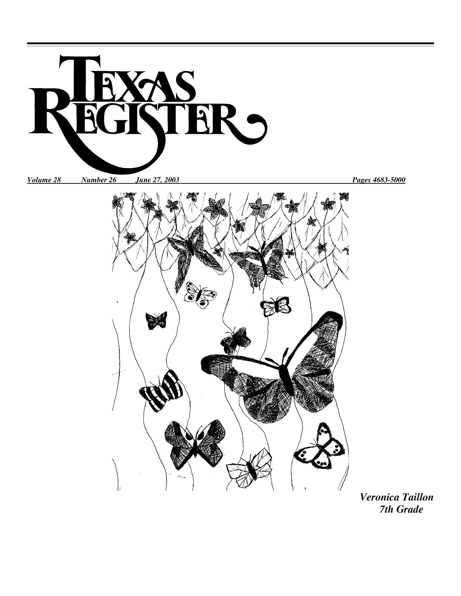 Texas Register, Volume 28, Number 26, Pages 4682-5000, June 27, 2003
                                                
                                                    4683
                                                