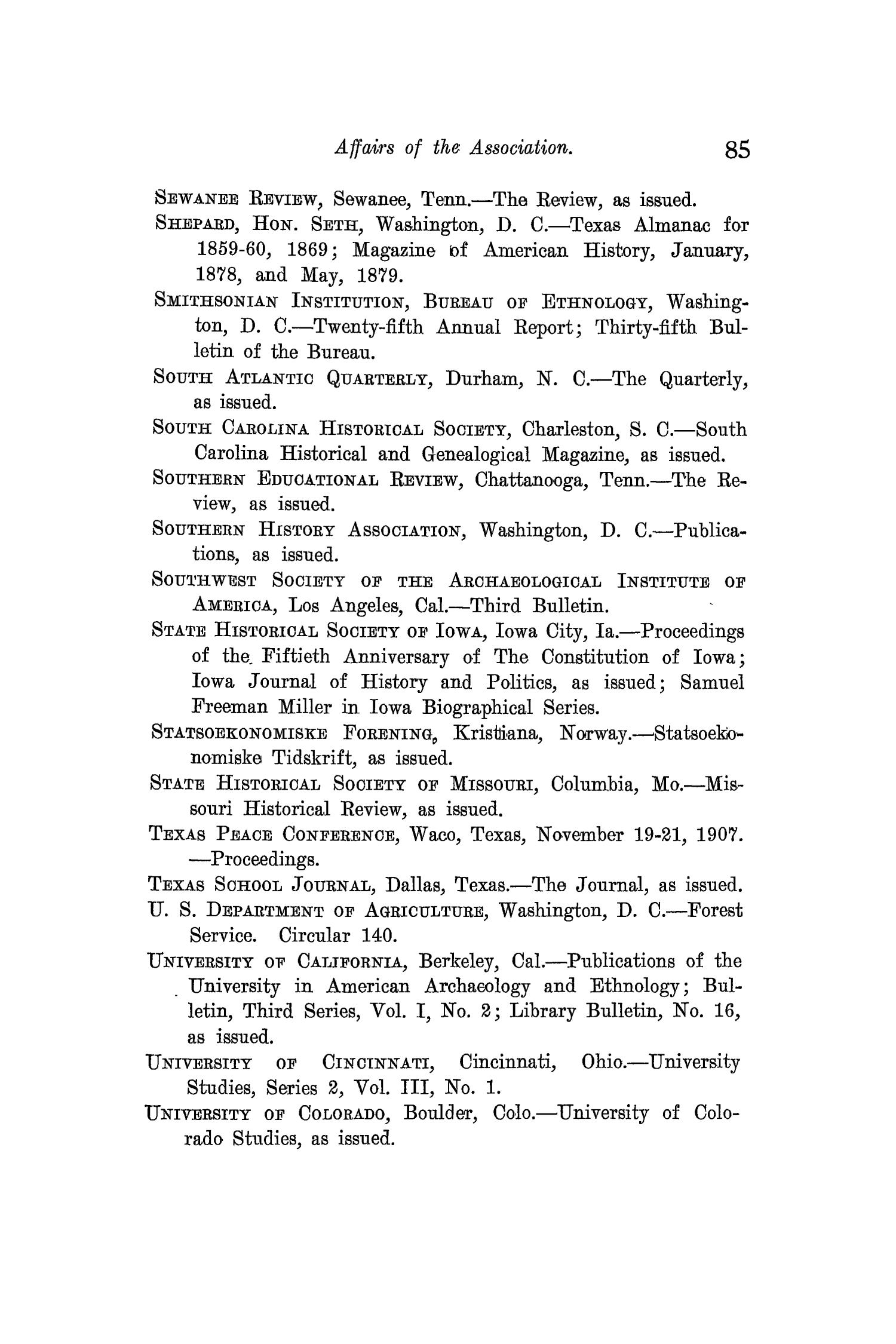 The Quarterly of the Texas State Historical Association, Volume 12, July 1908 - April, 1909
                                                
                                                    85
                                                
