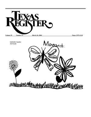 Primary view of object titled 'Texas Register, Volume 29, Number 13, Pages 2979-3310, March 26, 2004'.