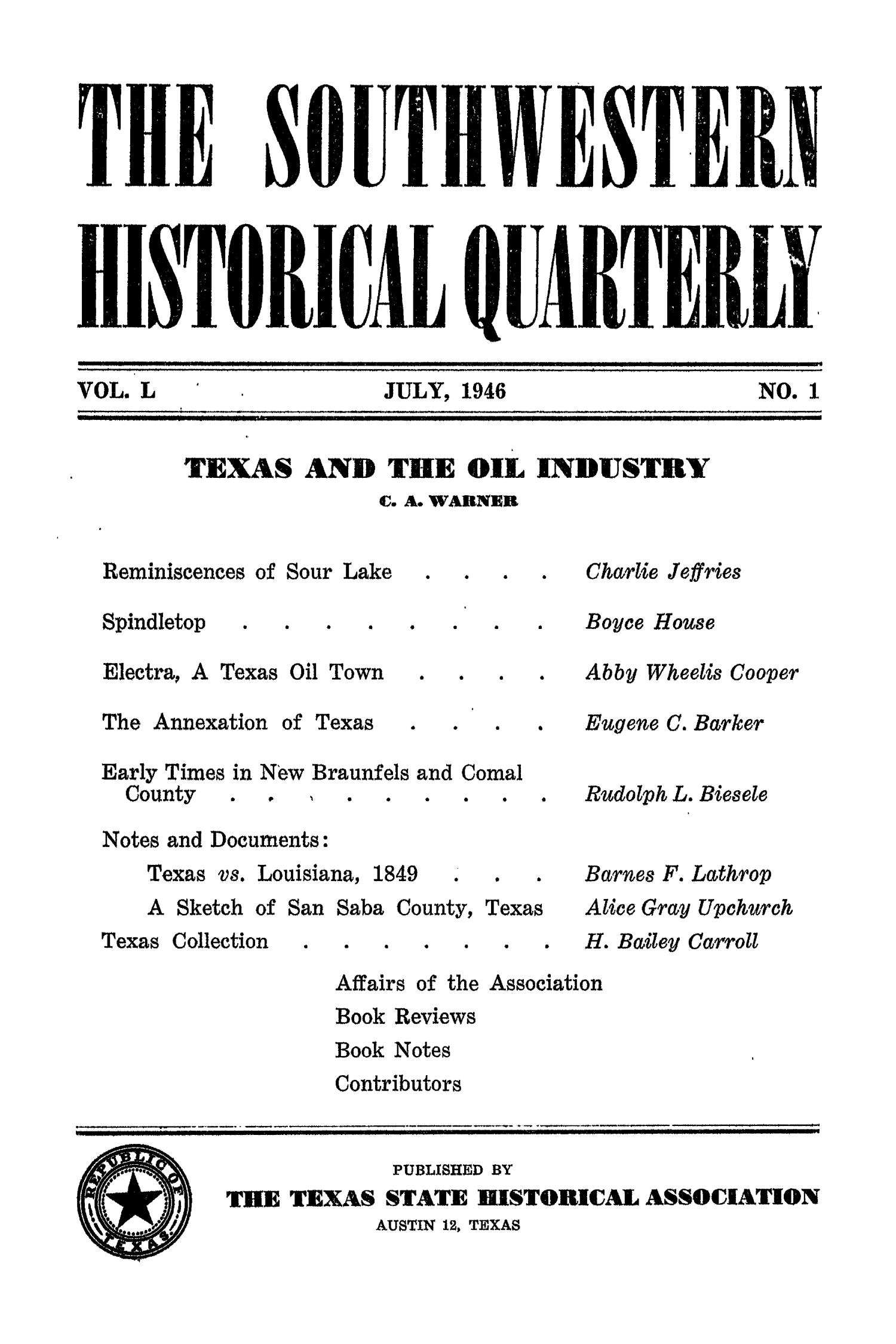 The Southwestern Historical Quarterly, Volume 50, July 1946 - April, 1947
                                                
                                                    None
                                                