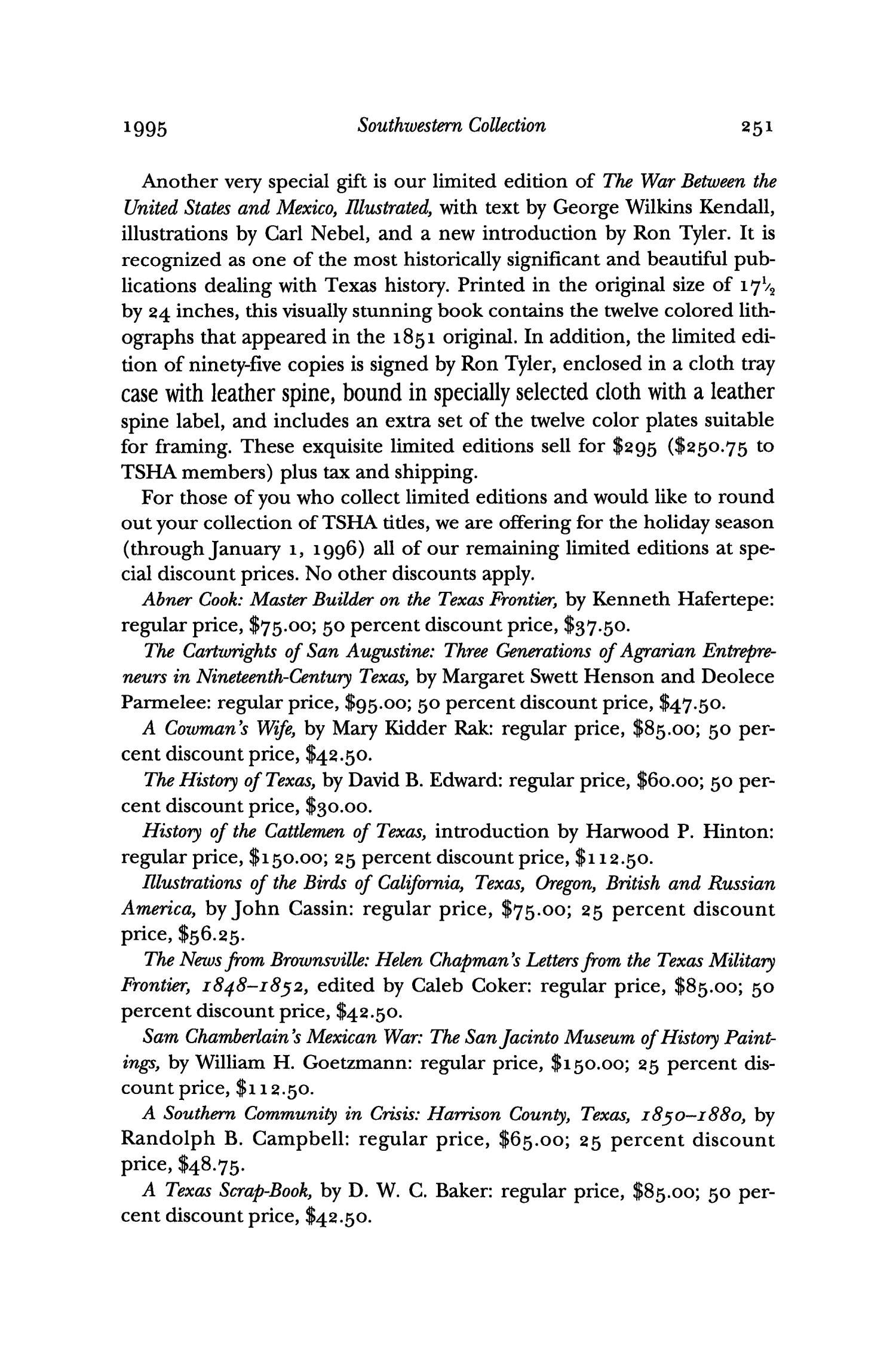 The Southwestern Historical Quarterly, Volume 99, July 1995 - April, 1996
                                                
                                                    251
                                                