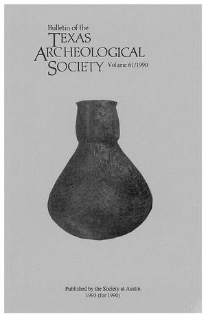Primary view of object titled 'Bulletin of the Texas Archeological Society, Volume 61, 1990'.