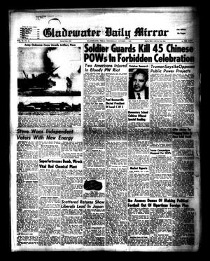 Primary view of object titled 'Gladewater Daily Mirror (Gladewater, Tex.), Vol. 4, No. 63, Ed. 1 Wednesday, October 1, 1952'.
