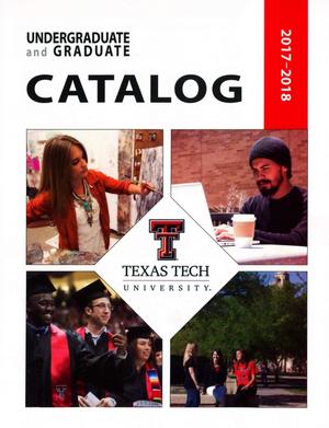 Primary view of object titled 'Catalog of Texas Tech University, 2017-2018, Undergraduate and Graduate'.