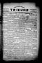 Newspaper: The Lavaca County Tribune (Hallettsville, Tex.), Vol. 1, No. 63, Ed. …