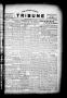 Newspaper: The Lavaca County Tribune (Hallettsville, Tex.), Vol. 1, No. 39, Ed. …
