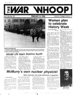 Primary view of object titled 'The War Whoop (Abilene, Tex.), Vol. 62, No. 10, Ed. 1, Friday, February 15, 1985'.