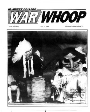 Primary view of object titled 'McMurry College War Whoop (Abilene, Tex.), Vol. 67, No. 5, Ed. 1, Friday, October 27, 1989'.