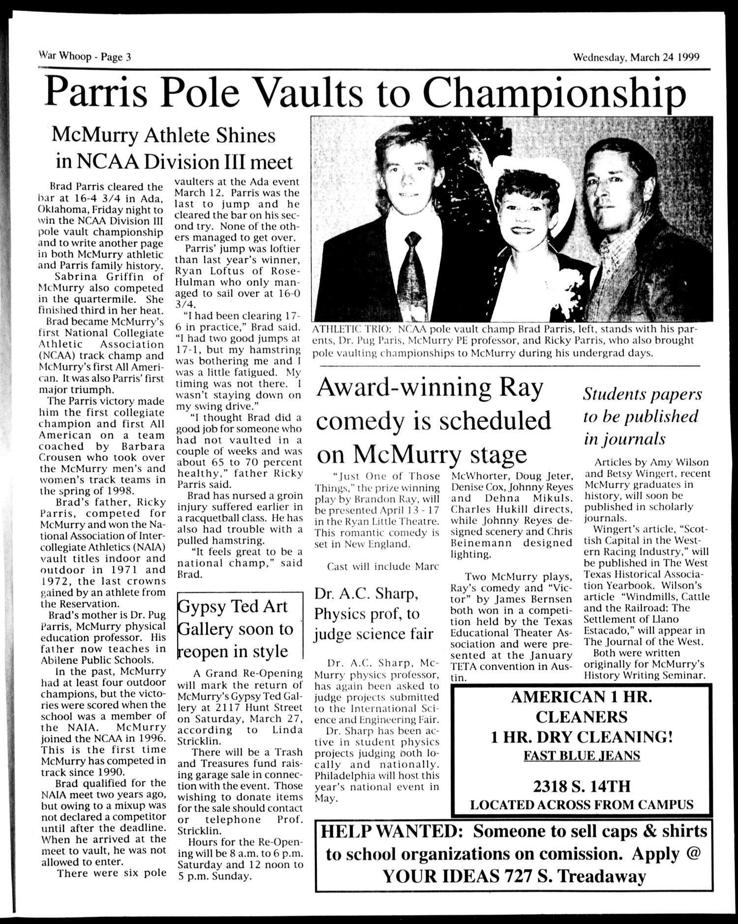 McMurry War Whoop (Abilene, Tex.), Vol. 75, No. 9, Ed. 1, Wednesday, March 24, 1999
                                                
                                                    [Sequence #]: 3 of 6
                                                