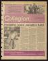 Thumbnail image of item number 1 in: 'Collegian (Hurst, Tex.), Vol. 1, No. 21, Ed. 1 Wednesday, April 19, 1989'.