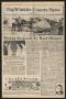 Newspaper: The Winkler County News (Kermit, Tex.), Vol. 41, No. 11, Ed. 1 Thursd…