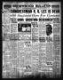 Newspaper: Brownwood Bulletin (Brownwood, Tex.), Vol. 30, No. 158, Ed. 1 Friday,…