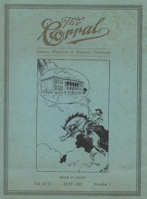 Primary view of object titled 'The Corral, Volume 17, Number 3, May 1927'.