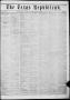 Newspaper: The Texas Republican. (Marshall, Tex.), Vol. 3, No. 35, Ed. 1 Saturda…