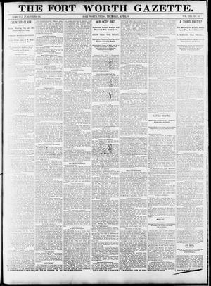 Primary view of object titled 'Fort Worth Gazette. (Fort Worth, Tex.), Vol. 13, No. 18, Ed. 1, Thursday, April 9, 1891'.