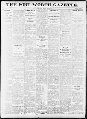 Primary view of object titled 'Fort Worth Gazette. (Fort Worth, Tex.), Vol. 15, No. 212, Ed. 1, Friday, May 15, 1891'.