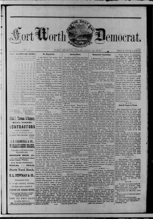 Primary view of object titled 'The Daily Fort Worth Democrat. (Fort Worth, Tex.), Vol. [1], No. 7, Ed. 1 Wednesday, July 12, 1876'.