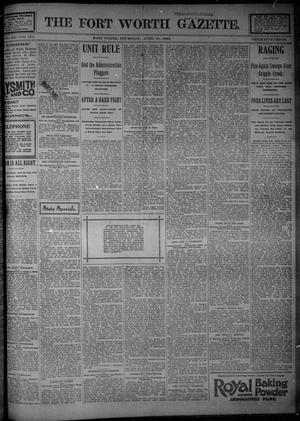 Primary view of object titled 'Fort Worth Gazette. (Fort Worth, Tex.), Vol. 20, No. 131, Ed. 1, Thursday, April 30, 1896'.