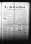 Newspaper: La Fé Católica (San Antonio, Tex.), Vol. 2, No. 59, Ed. 1 Saturday, M…