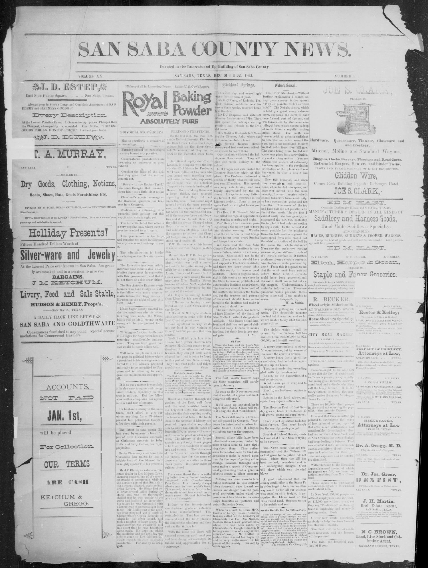 The San Saba County News. (San Saba, Tex.), Vol. 20, No. 5, Ed. 1, Friday, December 22, 1893
                                                
                                                    [Sequence #]: 1 of 4
                                                