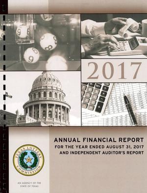 Primary view of object titled 'Texas Lottery Commission Annual Financial Report: 2017, Audited'.