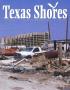Journal/Magazine/Newsletter: Texas Shores, Volume 43, Number 1, Winter/Spring 2018