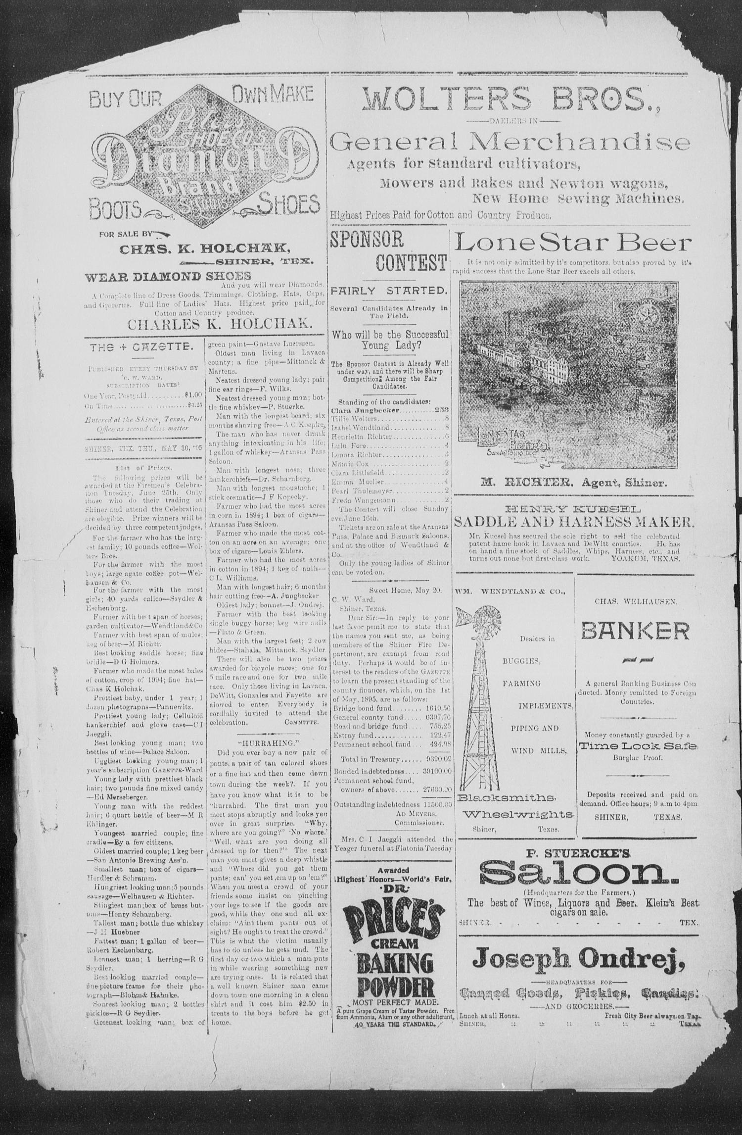 Shiner Gazette. (Shiner, Tex.), Vol. 3, No. 51, Ed. 1, Thursday, May 30, 1895
                                                
                                                    [Sequence #]: 4 of 8
                                                
