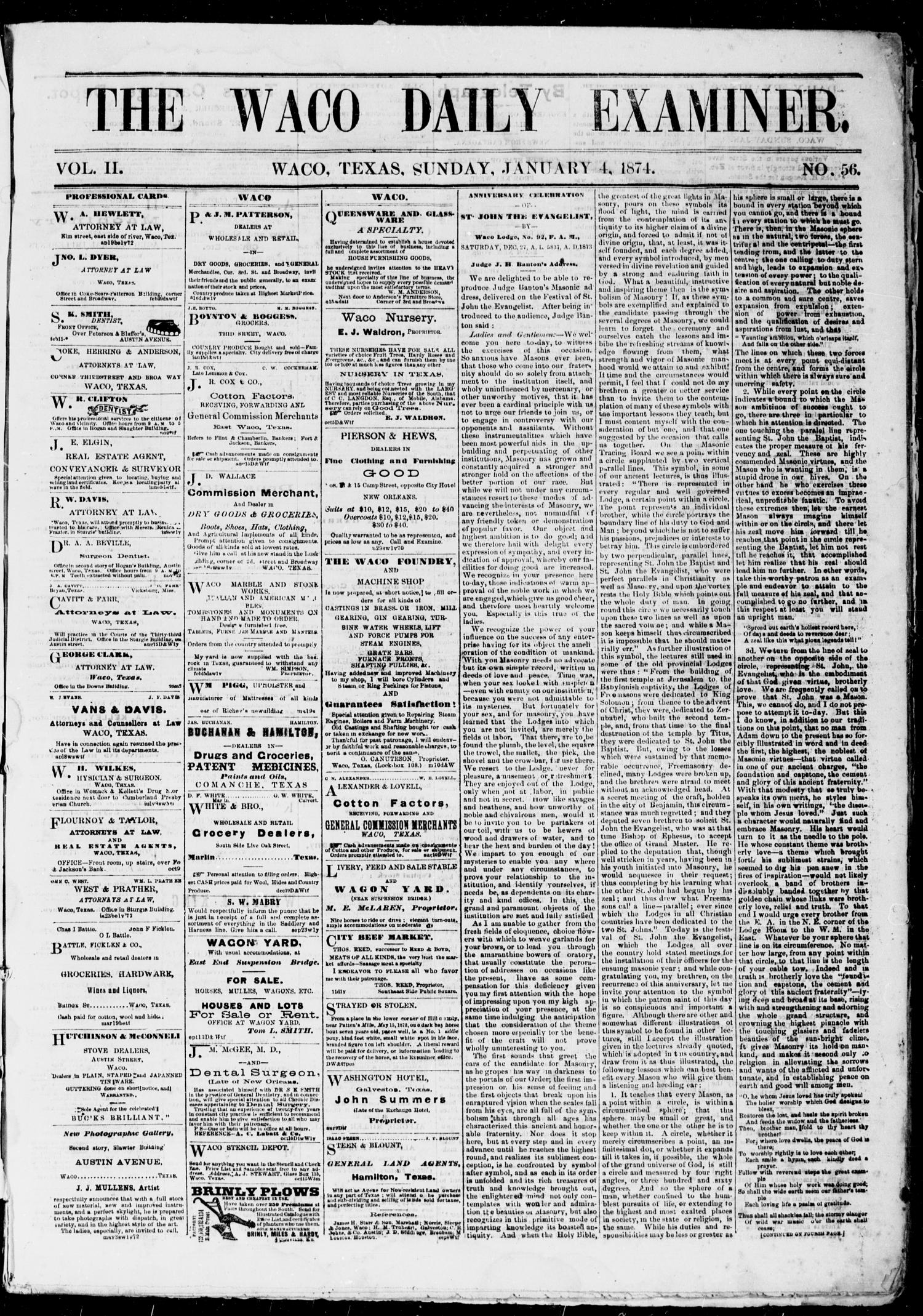 The Waco Daily Examiner. (Waco, Tex.), Vol. 2, No. 56, Ed. 1, Sunday, January 4, 1874
                                                
                                                    [Sequence #]: 1 of 4
                                                