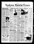 Newspaper: Yoakum Herald-Times (Yoakum, Tex.), Vol. 72, No. 112, Ed. 1 Thursday,…