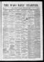 Thumbnail image of item number 1 in: 'The Waco Daily Examiner. (Waco, Tex.), Vol. 2, No. 80, Ed. 1, Tuesday, February 3, 1874'.