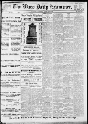 Primary view of object titled 'The Waco Daily Examiner. (Waco, Tex.), Vol. 13, No. 286, Ed. 1, Sunday, February 5, 1882'.