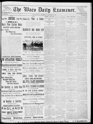Primary view of object titled 'The Waco Daily Examiner. (Waco, Tex.), Vol. 15, No. 268, Ed. 1, Thursday, October 26, 1882'.