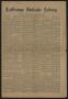 Newspaper: La Grange Deutsche Zeitung. (La Grange, Tex.), Vol. 18, No. 36, Ed. 1…