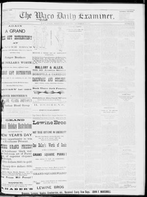 Primary view of object titled 'The Waco Daily Examiner. (Waco, Tex.), Vol. 16, No. 289, Ed. 1, Wednesday, November 21, 1883'.