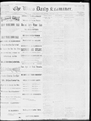 Primary view of object titled 'The Waco Daily Examiner. (Waco, Tex.), Vol. 16, No. 337, Ed. 1, Wednesday, January 16, 1884'.
